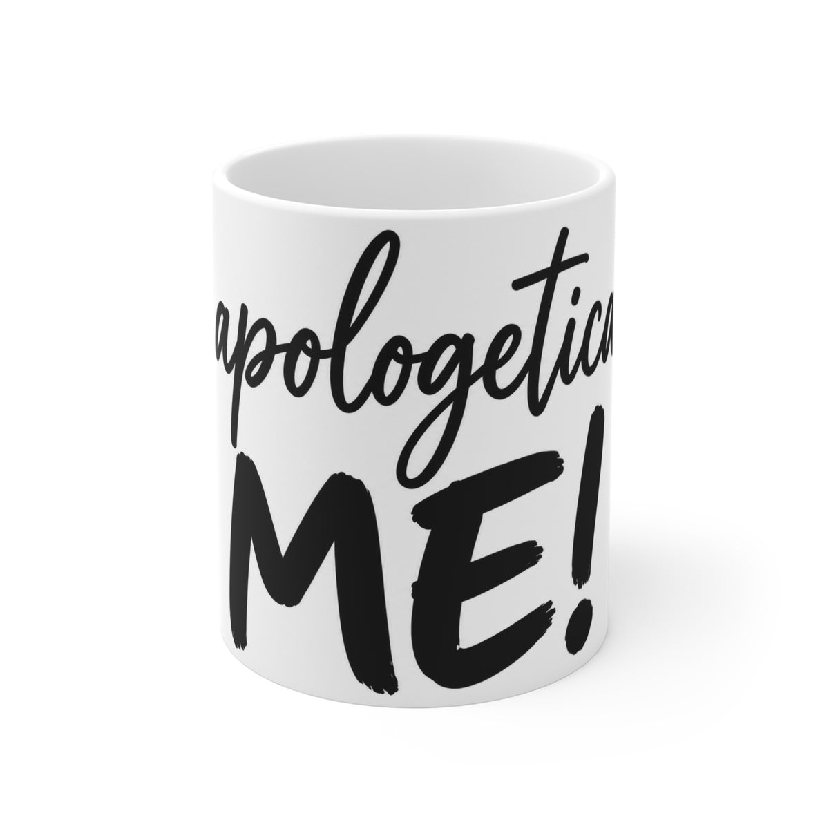 Mug 11oz - Unapologetically Me