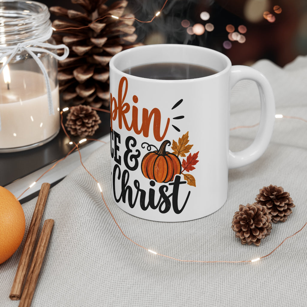Mug 11oz - Pumpkin Spice and Jesus Christ